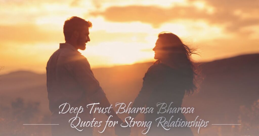 Deep Trust Bharosa Quotes in Hindi for Strong Relationships