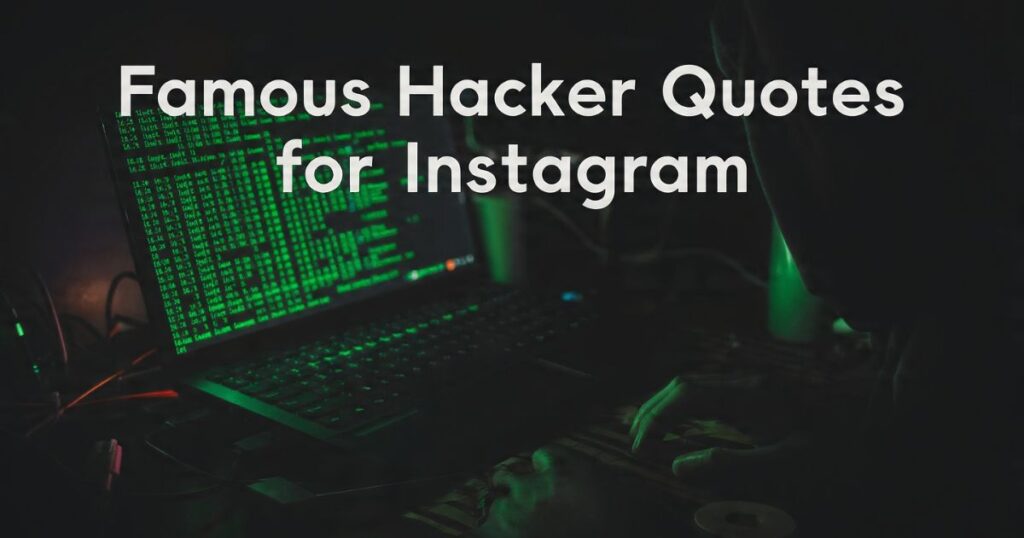 Famous Hacker Quotes for Instagram