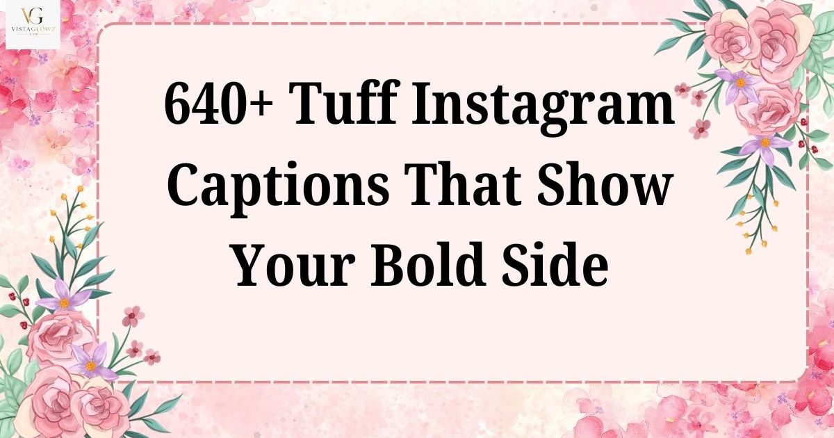 tuff captions for instagram