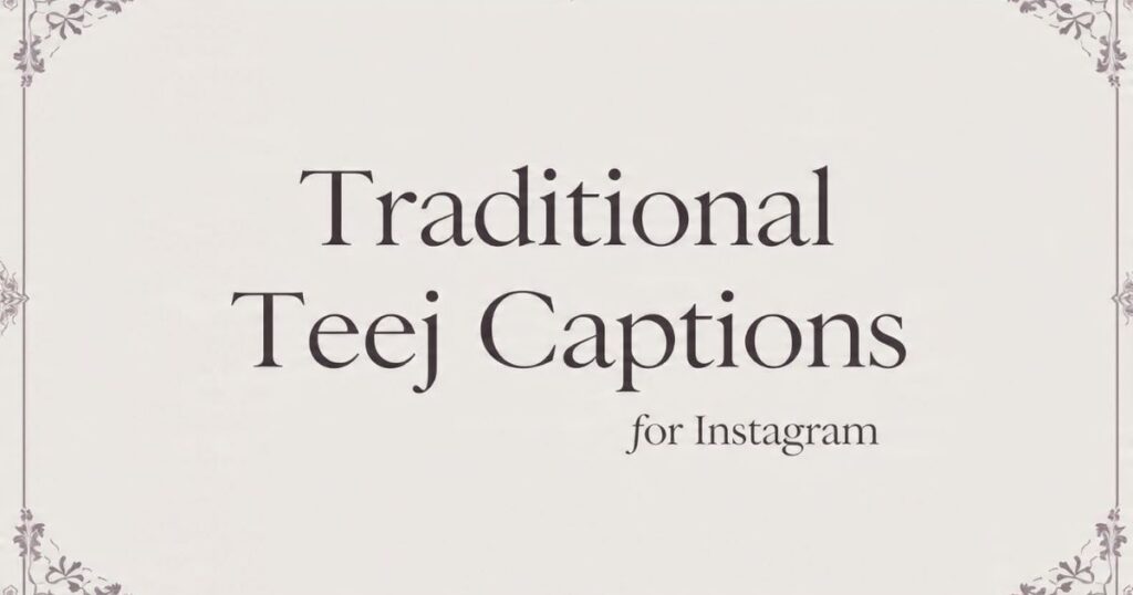 Traditional Teej Captions for Instagram