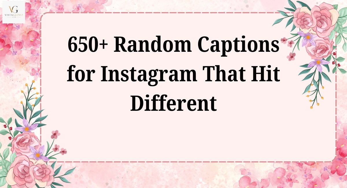 random pictures captions for instagram