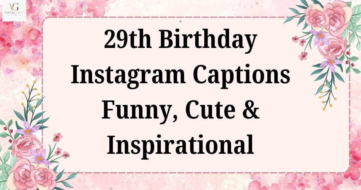 29th birthday caption