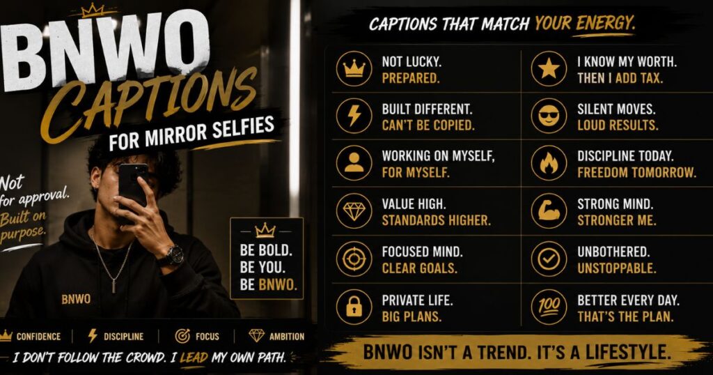 BNWO Captions for Mirror Selfies