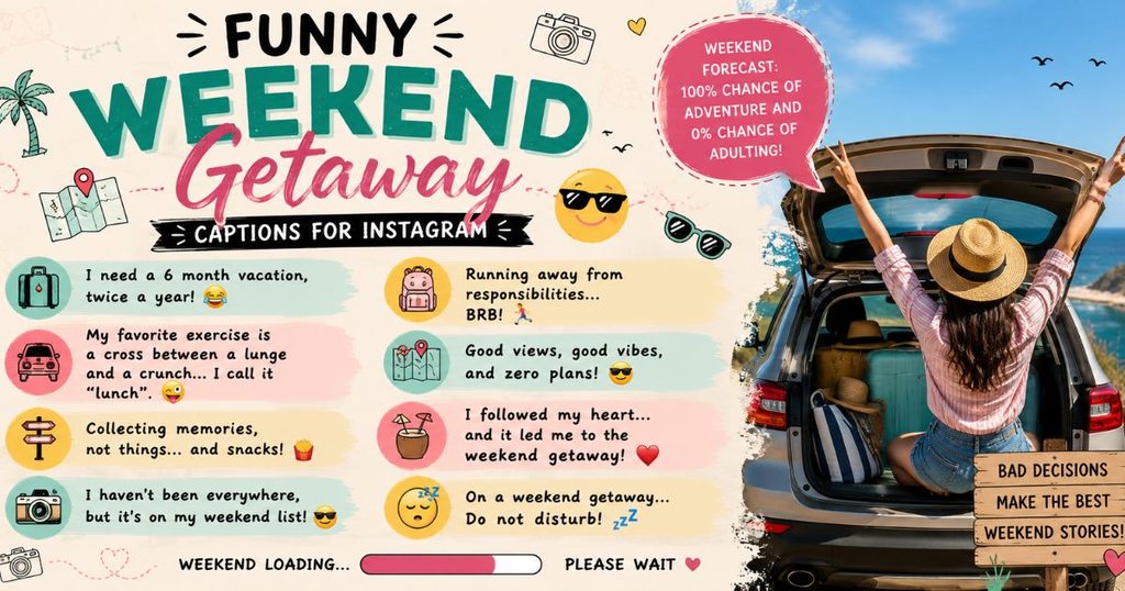 Funny Weekend Getaway Captions for Instagram