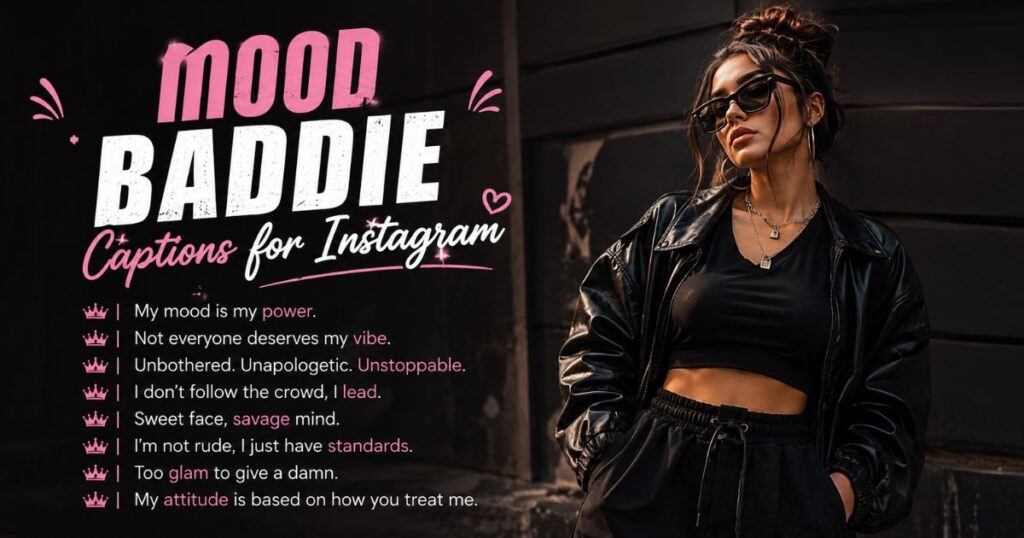 Mood Baddie Captions for Instagram