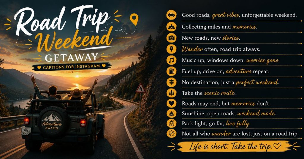 Road Trip Weekend Getaway Captions for Instagram