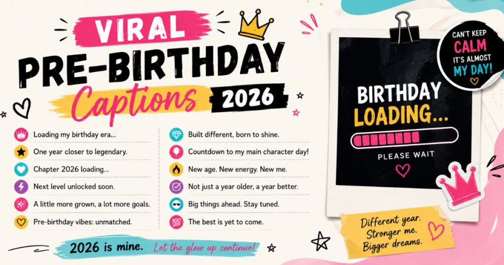 Viral Pre Birthday Captions 2026