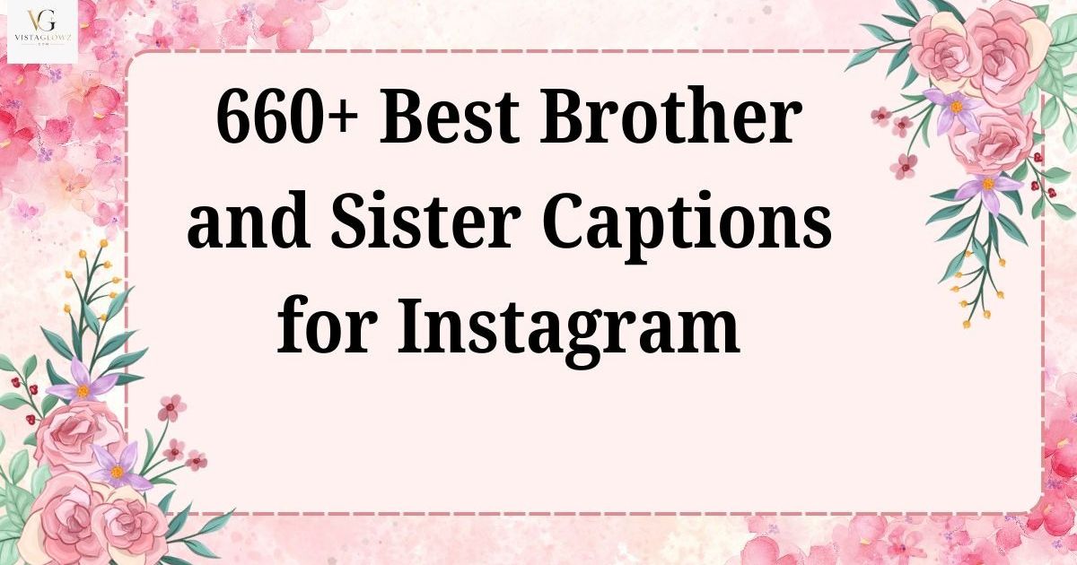 brother sister captions for instagram