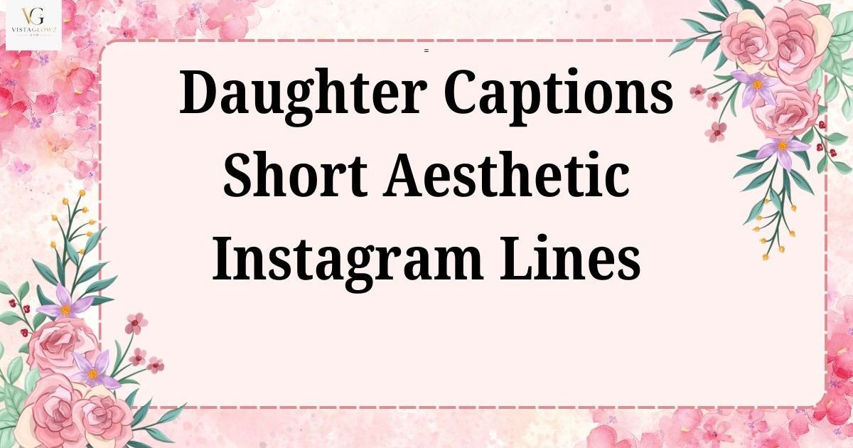 daughter captions for instagram