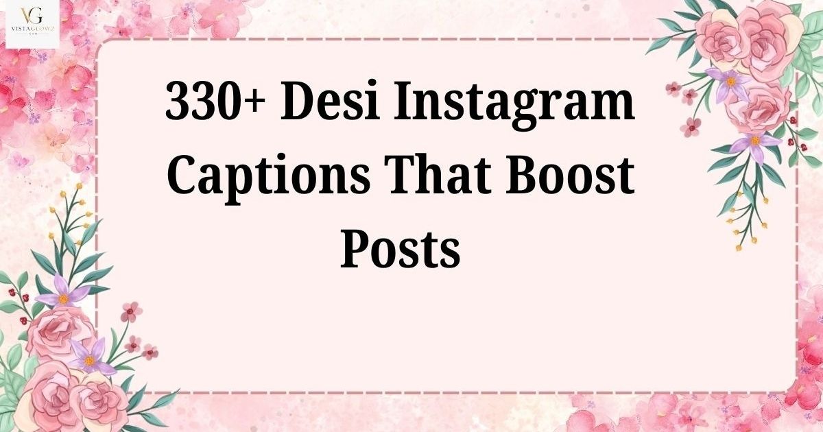 desi captions for instagram