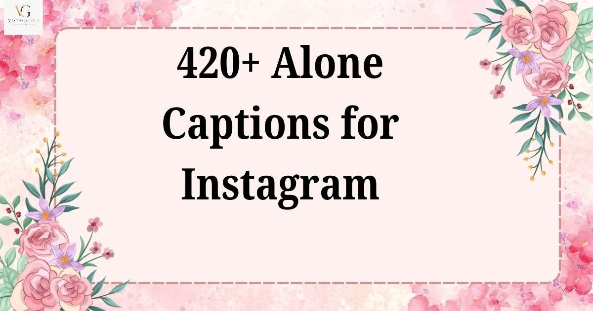 alone captions for instagram