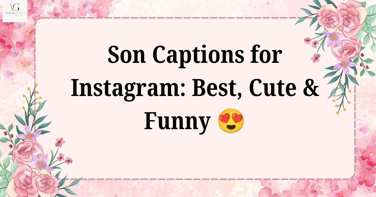 caption for son