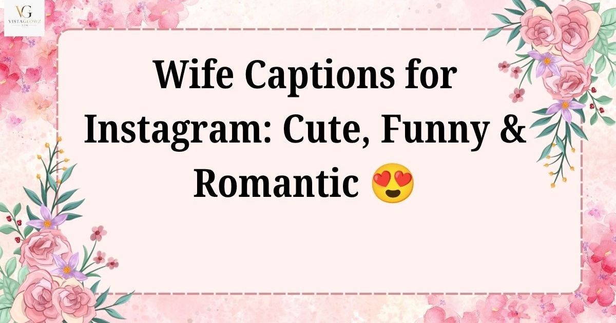 caption for wife