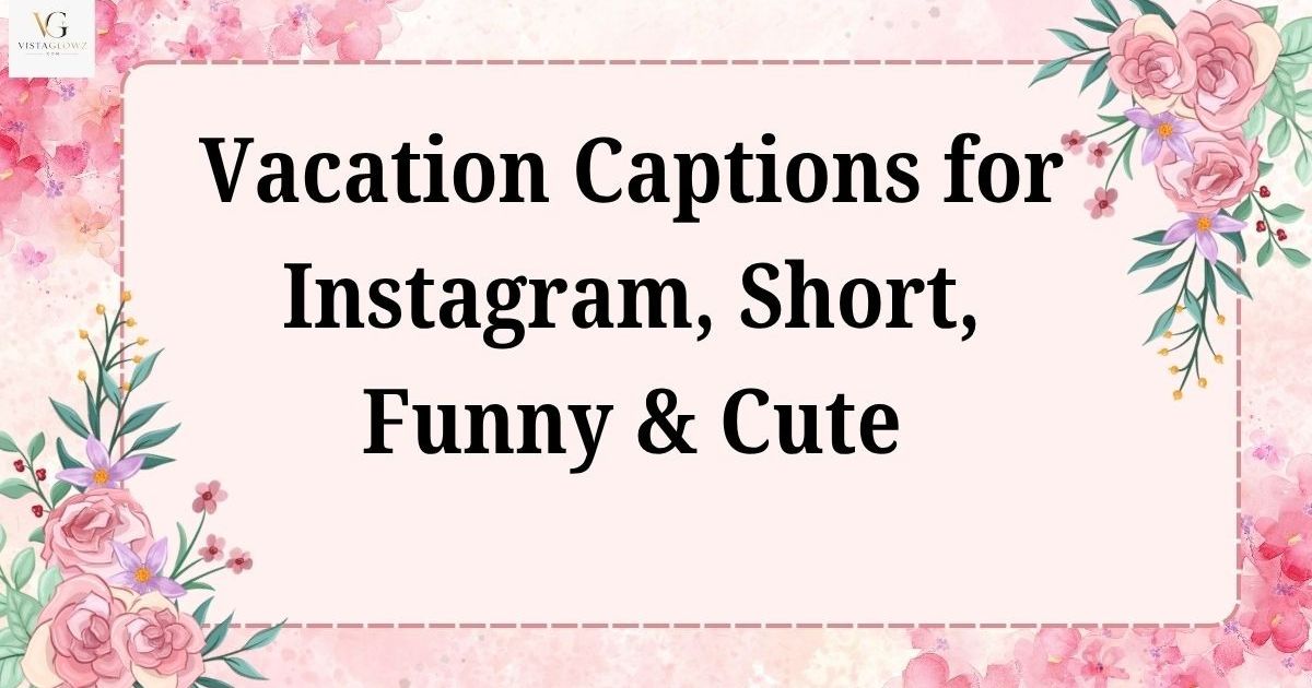 vacation captions for instagram