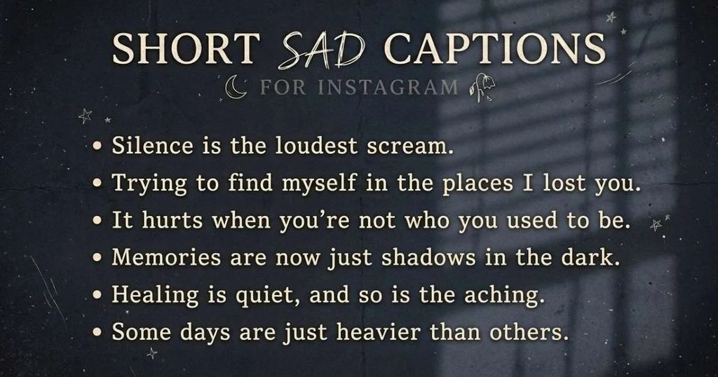 Short Sad Captions For Instagram